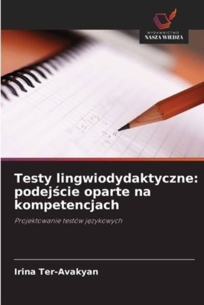 Cover for Irina Ter-Avakyan · Testy lingwiodydaktyczne (Paperback Book) (2021)