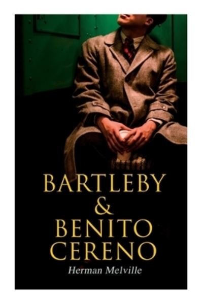 Cover for Herman Melville · Bartleby &amp; Benito Cereno (Paperback Bog) (2020)