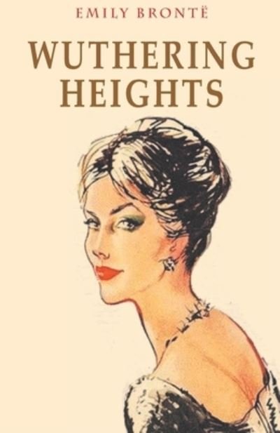 Wuthering Heights - Emily Bronte - Livros - Repro Books Limited - 9788194983590 - 1 de novembro de 2021