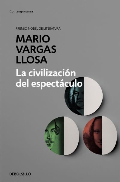 Cover for Mario Vargas Llosa · La civilizacion del espectaculo / The Spectacle Civilization (Paperback Book) (2015)