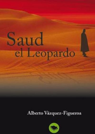 Cover for Alberto Vazquez-Figueroa · Saud el Leopardo (Paperback Book) [Revised edition] (2008)