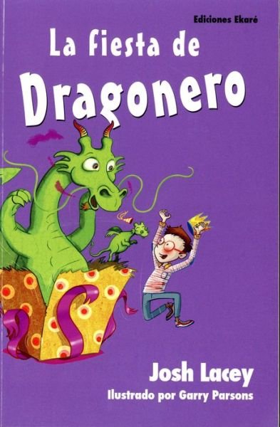 Cover for Josh Lacey · La Fiesta de Dragonero (Buch) (2018)