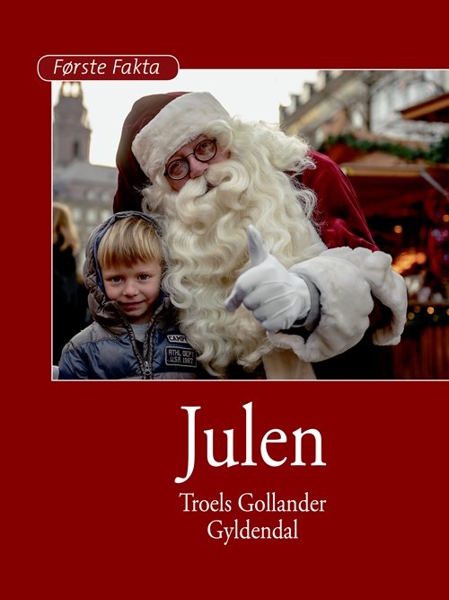 Cover for Troels Gollander · Første Fakta: Julen (Gebundesens Buch) [1. Ausgabe] (2015)