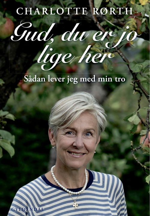 Cover for Charlotte Rørth · Gud, du er jo lige her (Innbunden bok) [1. utgave] (2019)