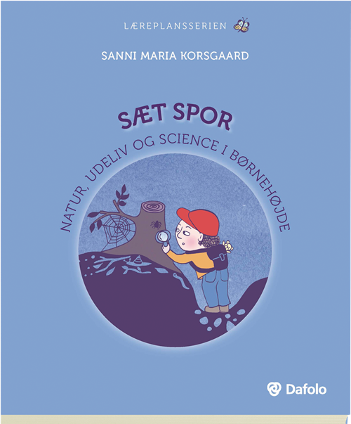 Cover for Sanni Maria Pedersen Korsgaard · Læreplansserien: Sæt spor (Sewn Spine Book) [1st edition] (2018)