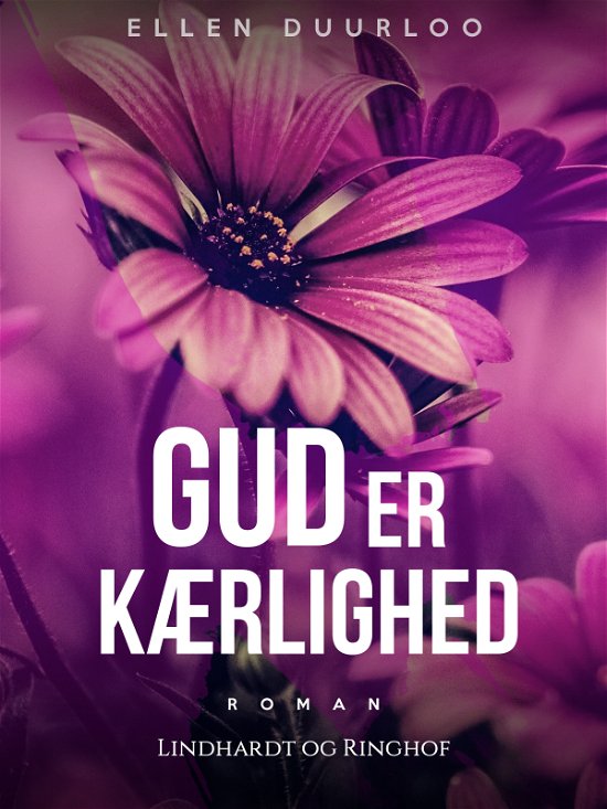 Cover for Ellen Duurloo · Han skal herske over dig: Gud er kærlighed (Sewn Spine Book) [1er édition] (2018)