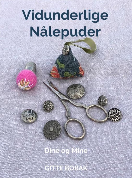 Cover for Gitte Bobak · Vidunderlige Nålepuder (Paperback Book) (2020)