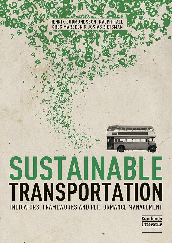 Cover for Henrik Gudmundsson, Ralph Hall, Greg Marsden og Josias Zietsman · Sustainable Transportation (Paperback Book) [1e uitgave] (2015)