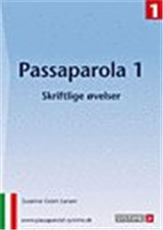 Cover for Susanne Gram Larsen · Passaparola: Passaparola 1 - Skriftelige øvelser (Sewn Spine Book) [1. Painos] (2007)