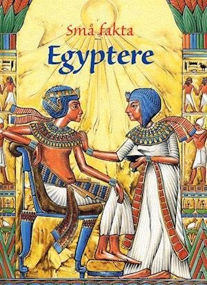 Cover for Stephanie Turnbull · Små fakta.: Egyptere (Innbunden bok) [1. utgave] (2005)