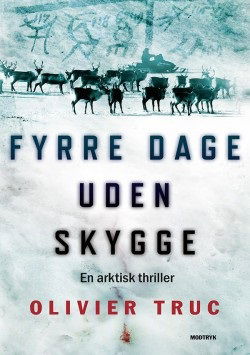 Cover for Olivier Truc · Magna: Fyrre Dage Uden Skygge (Book)