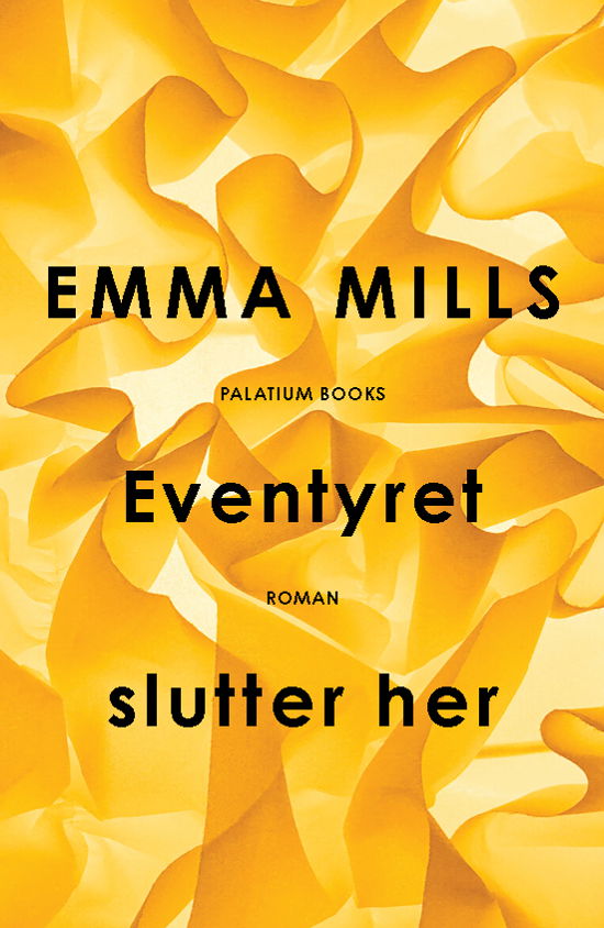 Eventyret slutter her - Emma Mills - Bøger - Palatium Books ApS - 9788772312590 - 21. december 2020