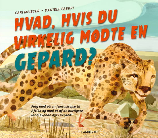 Cover for Cari Meister · Hvad, hvis du virkelig mødte en gepard? (Bound Book) [1st edition] (2024)