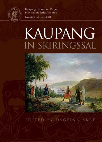 Dagfinn Skre · Kaupang Excavation Project publication series¤Norske oldfunn: Kaupang in skiringssal (Bound Book) [1. wydanie] [Indbundet] (2007)