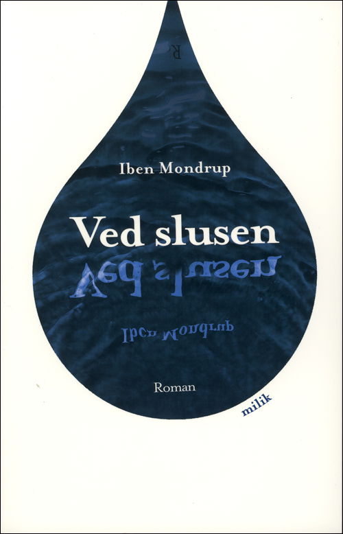 Ved slusen - Iben Mondrup - Bücher - Milik - 9788791359590 - 12. Februar 2009