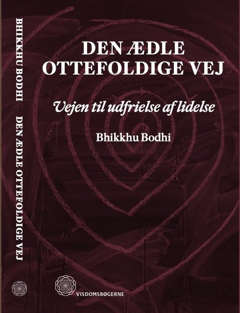 Cover for Bhikkhu Bodhi · Den ædle ottefoldige vej (Taschenbuch) (2024)