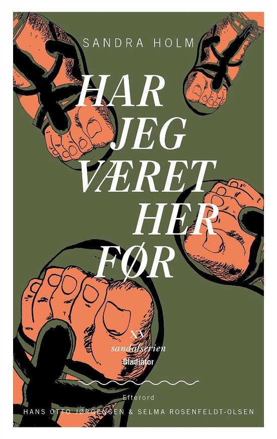 Cover for Sandra Holm · Sandalserien: Har jeg været her før (Sewn Spine Book) (2017)