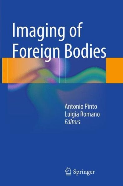 Cover for Imaging of Foreign Bodies (Paperback Book) [Softcover reprint of the original 1st ed. 2014 edition] (2016)