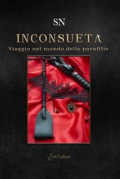 Cover for Sn (Eroscultura Editore) · Inconsueta (Taschenbuch) (2021)