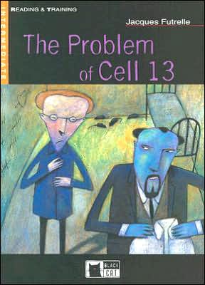 Cover for Jacques Futrelle · Reading + Training: the Problem of Cell 13 + Audio CD (Book) (2008)