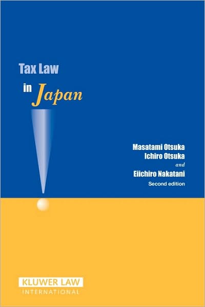 Cover for Masatami Otsuka · Tax Law in Japan (Paperback Book) [2 New edition] (2006)