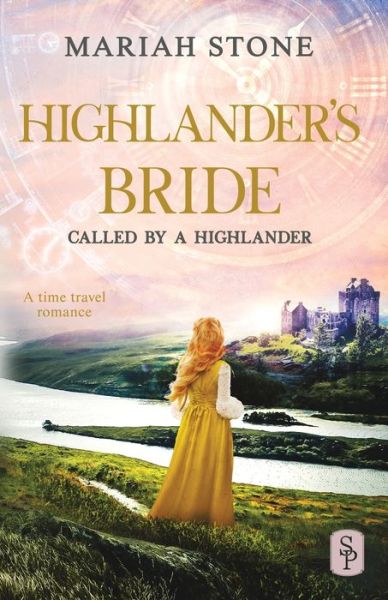 Cover for Mariah Stone · Highlander's Bride: A Scottish Historical Time Travel Romance - Called by a Highlander (Paperback Book) (2021)