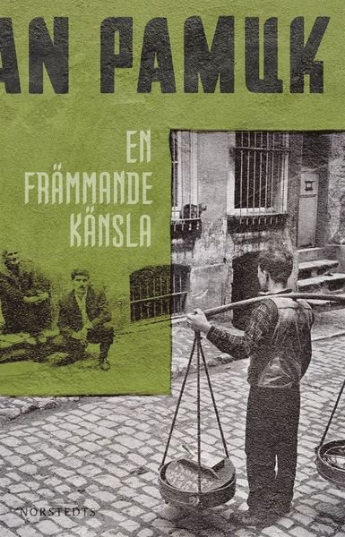 Cover for Orhan Pamuk · En främmande känsla (ePUB) (2016)