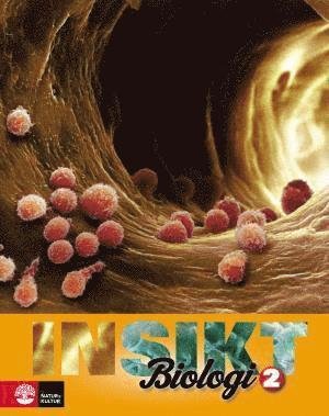 Cover for Henrik Brändén · Insikt: Insikt Biologi 2 Lärobok (Book) (2012)