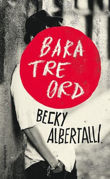 Cover for Becky Albertalli · Bara tre ord (ePUB) (2016)