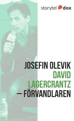 Cover for Josefin Olevik · David Lagercrantz – Förvandlaren (Paperback Book) (2017)