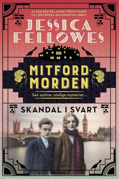 Mitfordmorden: Skandal i svart - Jessica Fellowes - Bücher - Bokförlaget Polaris - 9789177954590 - 10. August 2021