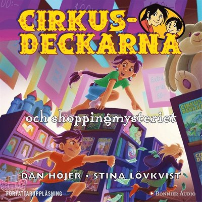 Cirkusdeckarna: Cirkusdeckarna och shoppingmysteriet - Dan Höjer - Audiobook - Bonnier Audio - 9789178270590 - 7 września 2018