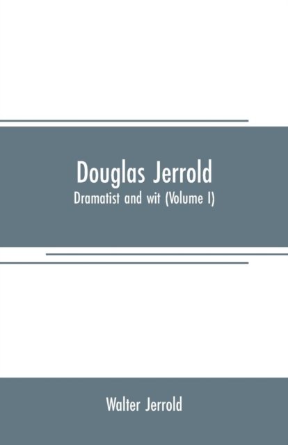 Douglas Jerrold - Walter Jerrold - Libros - Alpha Edition - 9789353707590 - 1 de junio de 2019