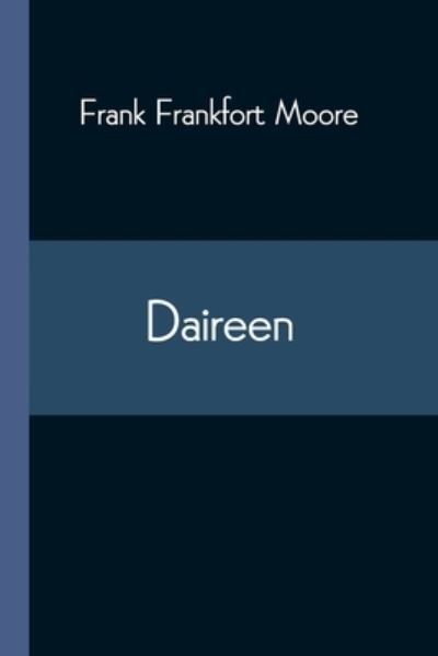 Cover for Frank Frankfort Moore · Daireen (Paperback Book) (2021)