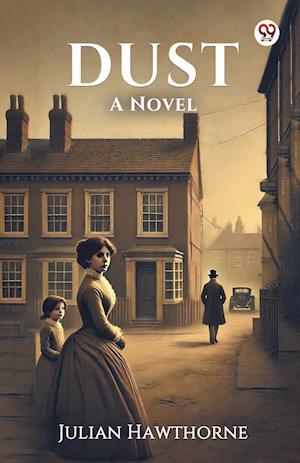 Cover for Julian Hawthorne · Dust A Novel (Paperback Book) (2025)
