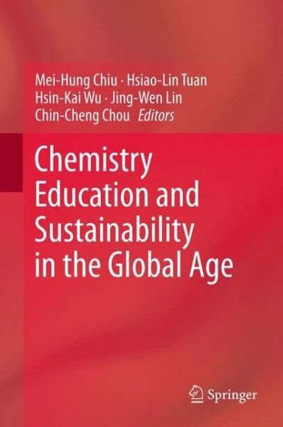 Cover for Mei-hung Chiu · Chemistry Education and Sustainability in the Global Age (Hardcover bog) [2013 edition] (2012)