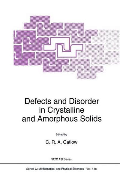 Cover for Richard Catlow · Defects and Disorder in Crystalline and Amorphous Solids (Paperback Book) [Softcover Reprint of the Original 1st Ed. 1994 edition] (2012)