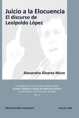 Cover for Alexandra Alvarez-Muro · Juicio a la Elocuencia (Paperback Book) (2016)