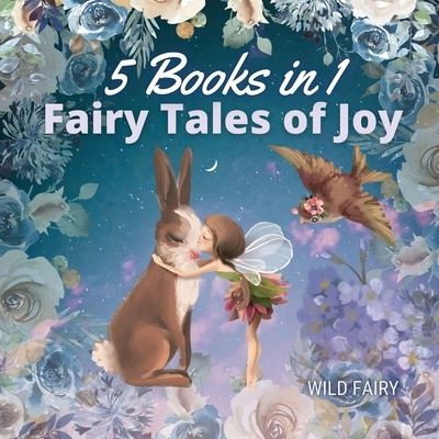 Cover for Wild Fairy · Fairy Tales of Joy (Taschenbuch) (2021)