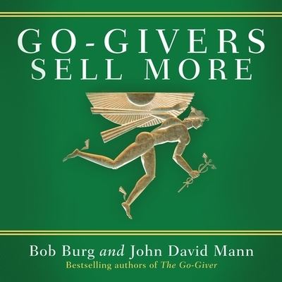 Go-Givers Sell More - Bob Burg - Muziek - Gildan Media Corporation - 9798200564590 - 15 februari 2010