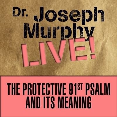 Cover for Joseph Murphy · The Protective 91st Psalm and Its Meaning (CD) (2016)