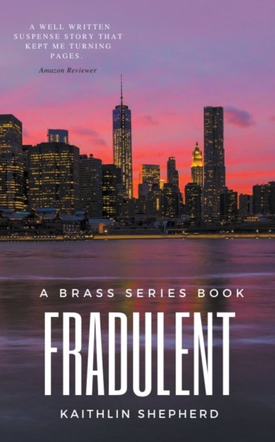 Cover for Kaithlin Shepherd · Fraudulent - Brass (Paperback Bog) (2022)