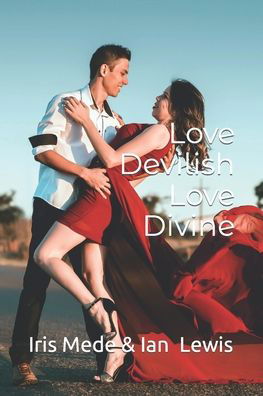 Love Devilish LOVE DEVINE - Lewis - Books - Independently Published - 9798402889590 - January 15, 2022