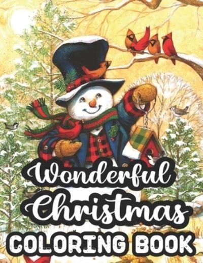 Wonderful Christmas Coloring Book - Geri Rogers - Böcker - Independently Published - 9798555237590 - 29 oktober 2020