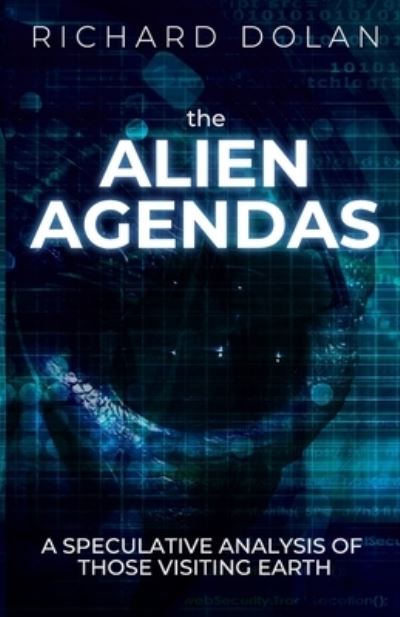 Cover for Richard Dolan · The Alien Agendas (Paperback Book) (2020)