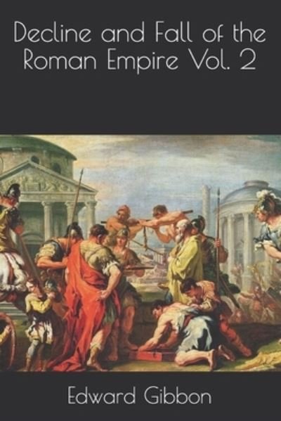 Cover for Edward Gibbon · Decline and Fall of the Roman Empire Vol. 2 (Paperback Bog) (2021)