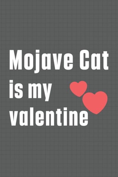 Cover for Bigtime Publications · Mojave Cat is my valentine (Pocketbok) (2020)