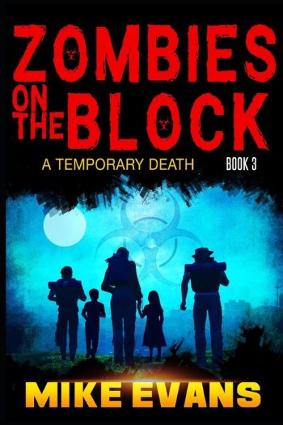 Zombies on The Block - Mike Evans - Libros - Independently Published - 9798608908590 - 15 de febrero de 2020