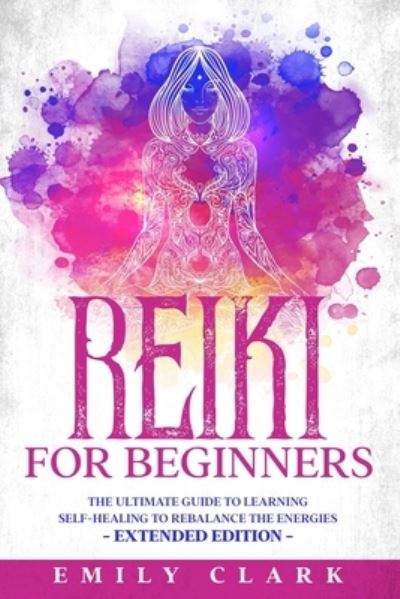 Cover for Emily Clark · Reiki for Beginners (Taschenbuch) (2020)