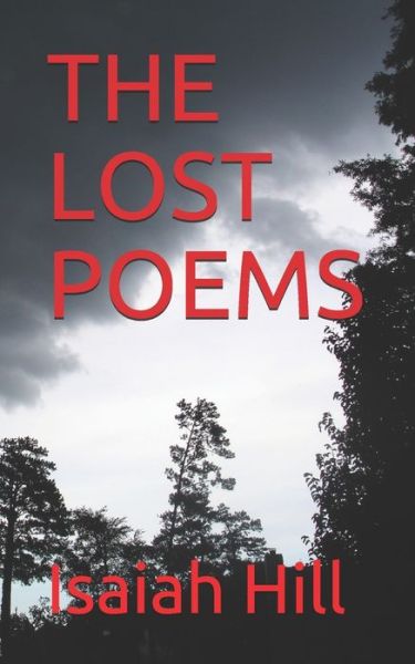 Cover for Isaiah Hill · The Lost Poems (Paperback Book) (2020)